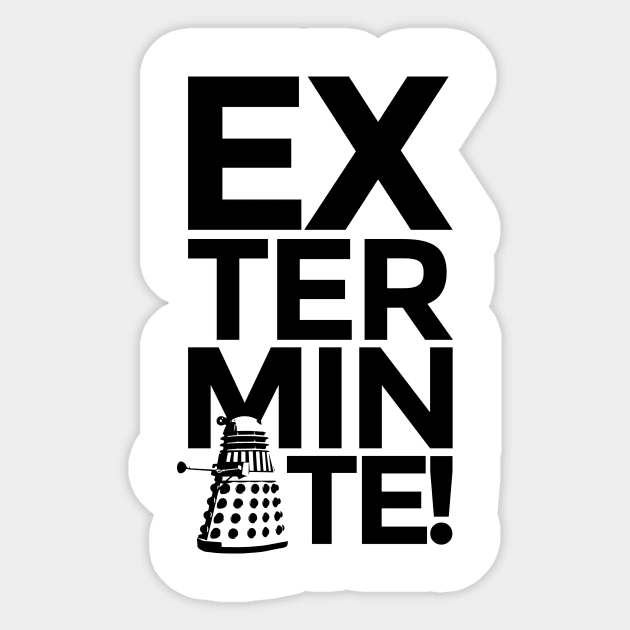 EXTERMINATE 3 Sticker by nofixedaddress